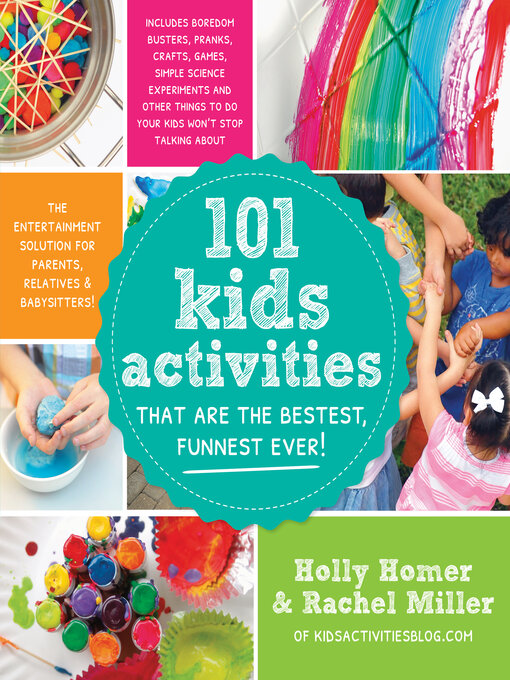 Title details for 101 Kids Activities That Are the Bestest, Funnest Ever! by Holly Homer - Wait list